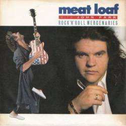 Meat Loaf : Rock'n'Roll Mercenaries (Exploded Version)